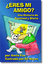 ¿Eres Mi Amigo? Una Historia de Raymond y Sheila